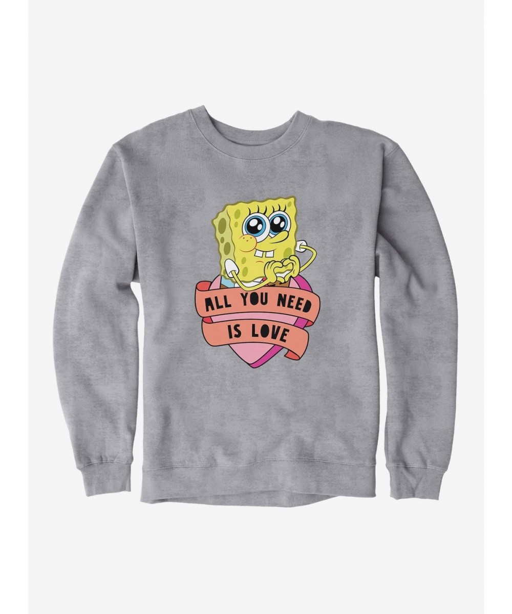 Hot Sale SpongeBob SquarePants All You Need Is Love Heart Sweatshirt $14.46 Sweatshirts