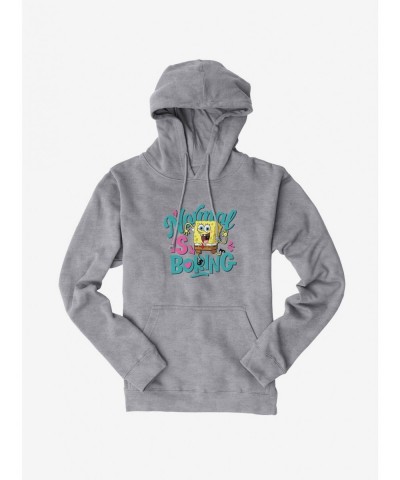 Flash Deal SpongeBob SquarePants Normal Is Boring Hoodie $12.57 Hoodies