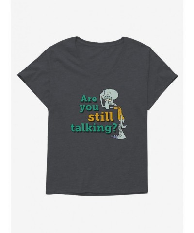 Cheap Sale SpongeBob SquarePants Squidward Are You Still Talking Girls T-Shirt Plus Size $9.57 T-Shirts