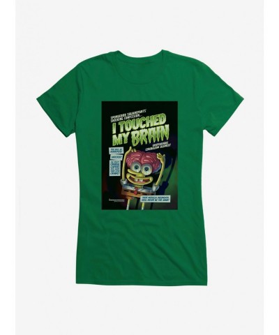 Pre-sale Discount SpongeBob SquarePants I Touched My Brain Girls T-Shirt $9.16 T-Shirts